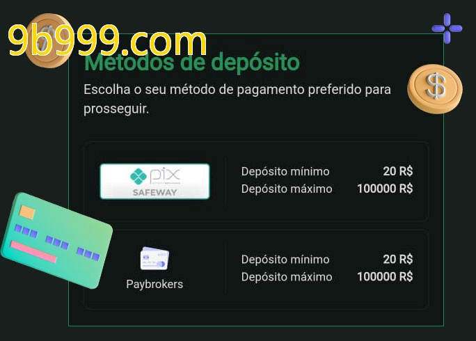 O cassino 9b999.combet oferece uma grande variedade de métodos de pagamento